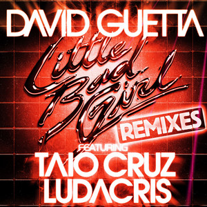 Écouter "Little Bad Girl- Extended" de Taio Cruz