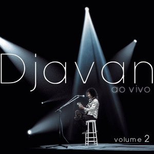 Écouter "Pétala (Ao Vivo)" de Djavan