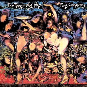 Écouter "Fully Completely" de The Tragically Hip