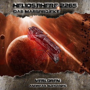 Écouter "Kapitel 8 - Heliosphere 2265 – Das Marsprojekt 1 - Verloren" de Andreas Suchanek