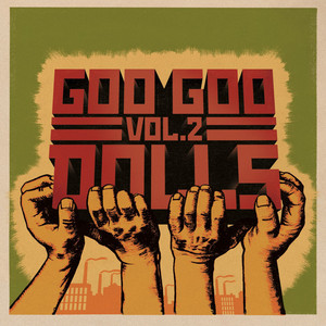 Écouter "Hate This Place" de The Goo Goo Dolls