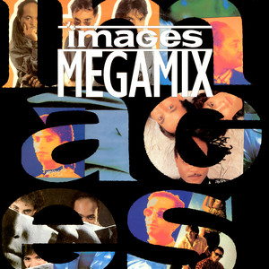 Écouter "Megamix (Version single part.1)" de Images