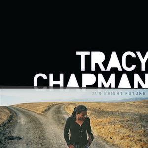 Écouter "Our Bright Future" de Tracy Chapman
