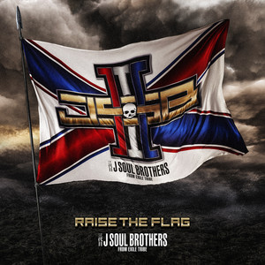 三代目J SOUL BROTHERS BIG FLAG RAISE THE FLAG | EXILE TRIBE Wiki | Fandom