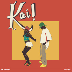 Écouter "Kai!" de Olamide
