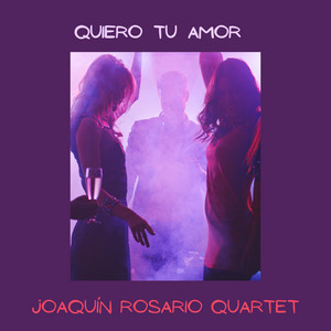 Écouter "Fui Muy Feliz" de Joaquín Rosario Quartet