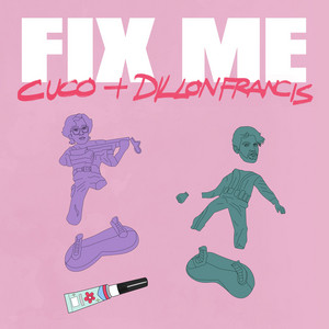Écouter "Fix Me" de Cuco