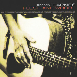 Écouter "It Will Be Alright" de Jimmy Barnes