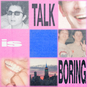 talk is boring artwork