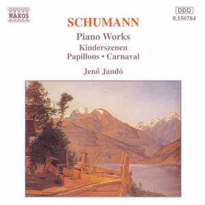 Écouter "Kinderszenen (Scenes of Childhood), Op. 15: I. Von fremden Landern und Menschen (Of Foreign Lands and People)" de Robert Schumann