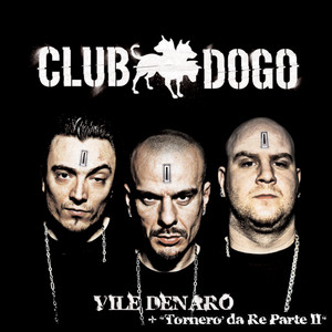 Écouter "Mi Hanno Detto Che" de Club Dogo