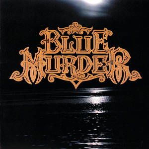 いま振り返るとメンバーの豪華さが際立ちすぎる 『Blue Murder』 BLUE