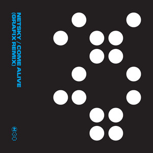 Écouter "Come Alive" de Netsky