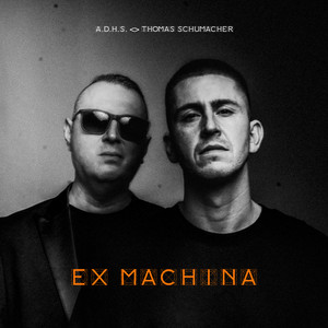 Écouter "Ex Machina" de Thomas Schumacher