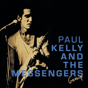 Écouter "Leaps and Bounds" de Paul Kelly
