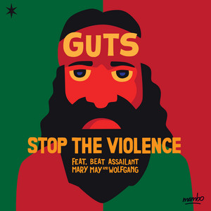 Écouter "Stop the Violence" de Guts