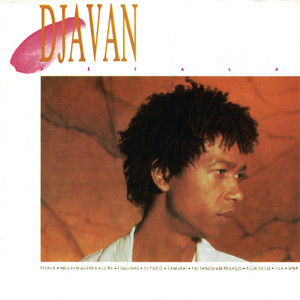 Écouter "Pétala" de Djavan