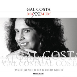 Écouter "Vapor Barato" de Gal Costa