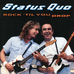 Écouter "Can't Give You More" de Status Quo