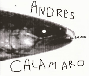 Écouter "El salmón" de Andrés Calamaro