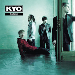 Écouter "Comment te dire" de Kyo