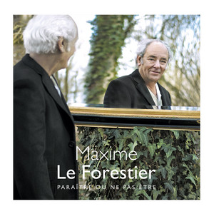 Écouter "Paraître" de Maxime Le Forestier