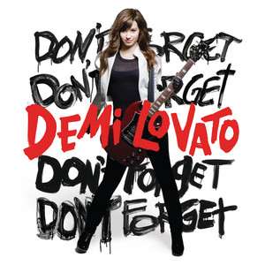 Écouter "Don't Forget" de Demi Lovato