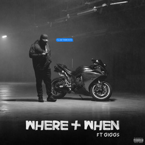 Écouter "Where & When" de Giggs