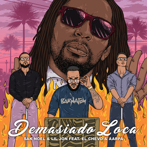 Écouter "Demasiado Loca" de Lil Jon