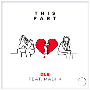 Artwork for This Part by DLE, MADI K