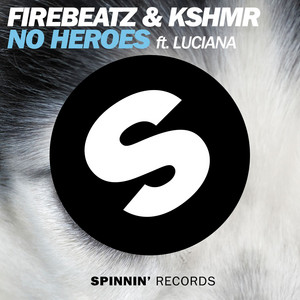 Écouter "No Heroes" de KSHMR