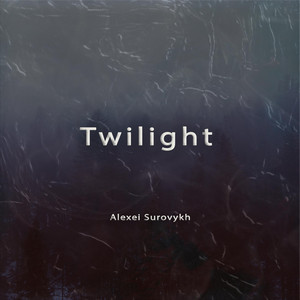 Écouter "Twilight" de Alexei Surovykh