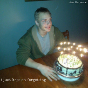 Dear Maryanne — I Just Keep on Forgetting cover