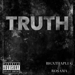 Écouter "The Truth" de BigXthaPlug