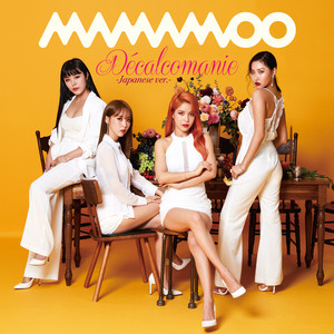 Décalcomanie -Japanese ver.- | MAMAMOO Wiki | Fandom