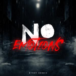 Écouter "No Emotions" de Byron Messia