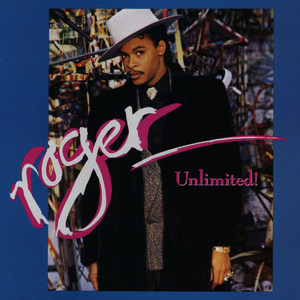 Roger, Roger Troutman: Unlimi Tracks & Reviews | AllMusic