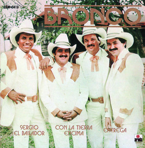 Écouter "Sergio el Bailador" de Bronco