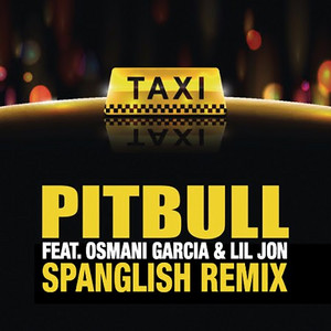 Écouter "El Taxi - Spanglish Mix" de Lil Jon