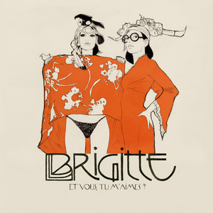 Écouter "Monsieur je t'aime" de Brigitte