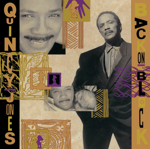 Écouter "I'll Be Good To You" de Quincy Jones