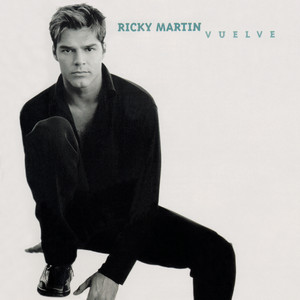 Écouter "Vuelve" de Ricky Martin