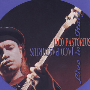 LP Jaco Pastorius PE33949 US sterling刻印 Jaco Pastorius: Live in Italy Tracks & Reviews | AllMusic