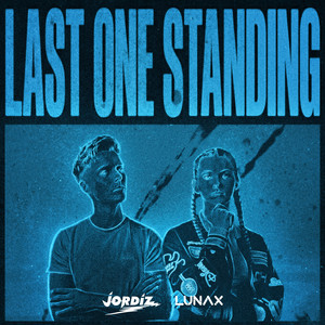 Écouter "Last One Standing" de LUNAX
