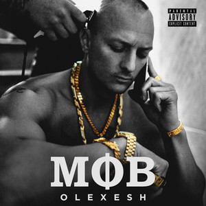 Écouter "MOB" de Olexesh