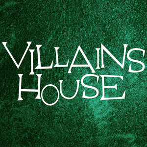 VILLAINS HOUSEのSpotify画像