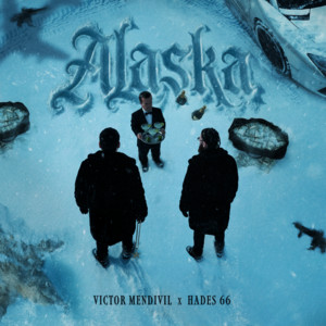 Écouter "Alaska" de Hades66