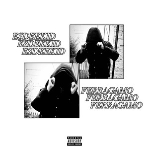 Écouter "Ferragamo" de EsDeeKid