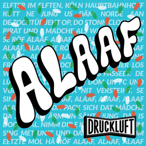 Écouter "Alaaf" de Druckluft