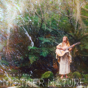 Mother Nature by Malin Schell